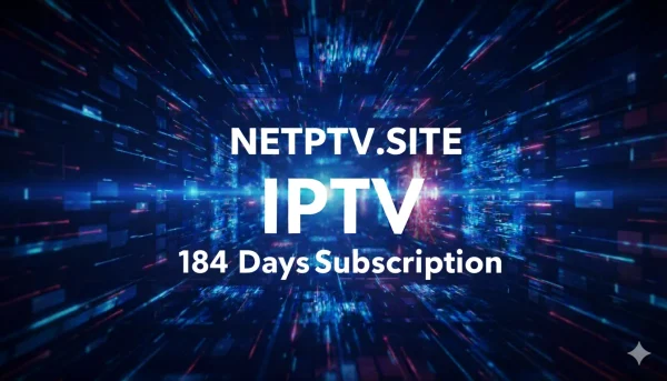 6 Months Premium Streaming Plan | Stable 4K Streaming - NetPTV